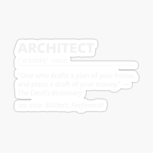 Item preview, Architect Sarcastic Definition from the Devil's Dictionary designed and sold by GentleWarriors.
