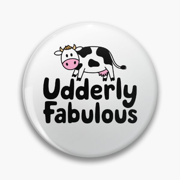 Item preview, Udderly Fabulous. Cute Cow Pun designed and sold by PMCreative.