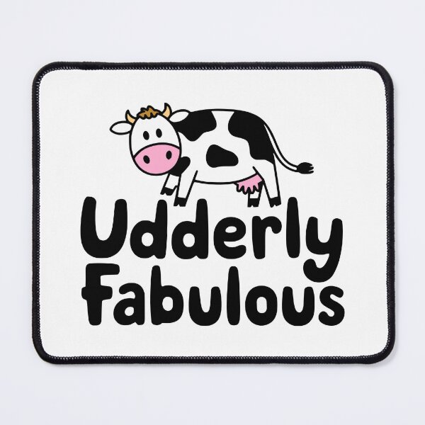 Item preview, Udderly Fabulous. Cute Cow Pun designed and sold by PMCreative.