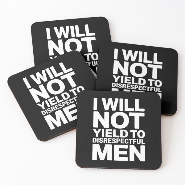 Item preview, I Will Not Yield To Disrespectful Men - Perfect gift for confident women who refuse to tolerate disrespect. designed and sold by ZyziowskyArt.