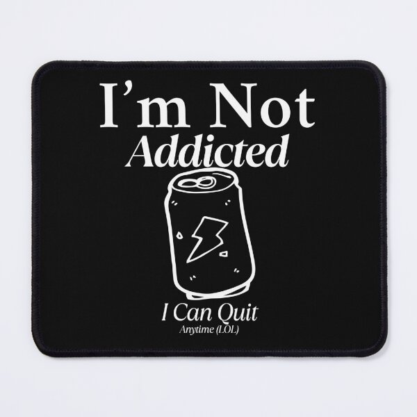 Item preview, I'm not addicted designed and sold by Peerless-Prime.