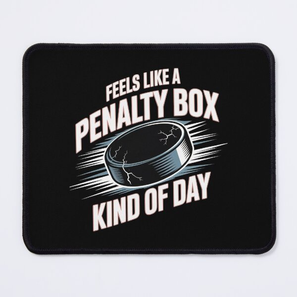 Item preview, Feels Like A Penalty Box Kind Of Day designed and sold by Redgiant87x.