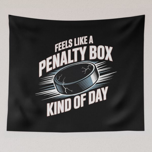 Item preview, Feels Like A Penalty Box Kind Of Day designed and sold by Redgiant87x.