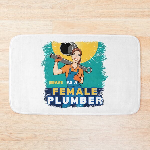 Item preview, Brave as a Female Plumber designed and sold by TestudoDesign.