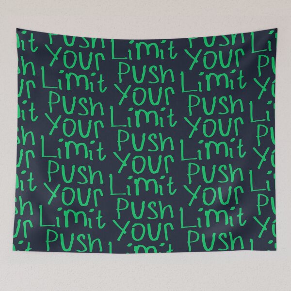 Item preview, Push Your Limit designed and sold by kinpirks.
