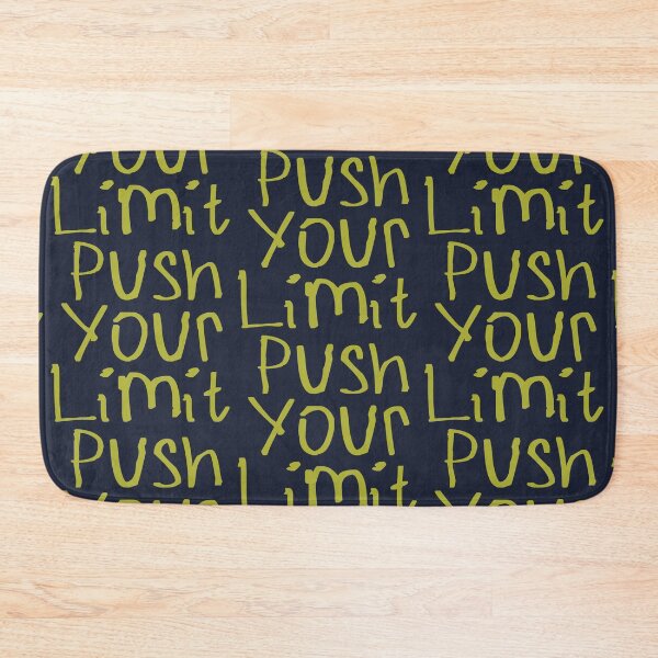 Item preview, Push Your Limit designed and sold by kinpirks.
