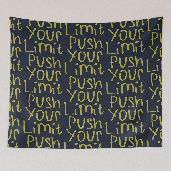 Item preview, Push Your Limit designed and sold by kinpirks.