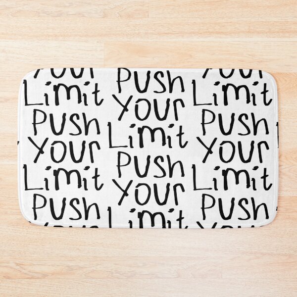 Item preview, Push Your Limit designed and sold by kinpirks.