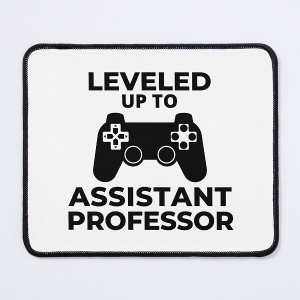 Item preview, Leveled Up To Assistant Professor | Assistant Professor Gift | New Tenure Track Professor | New Professor Gift | New Hired Professor Gift designed and sold by jadedscientist.