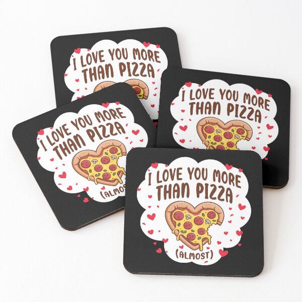 Item preview, I love you more than Pizza (Almost). Version 1 designed and sold by ArthousePromos.