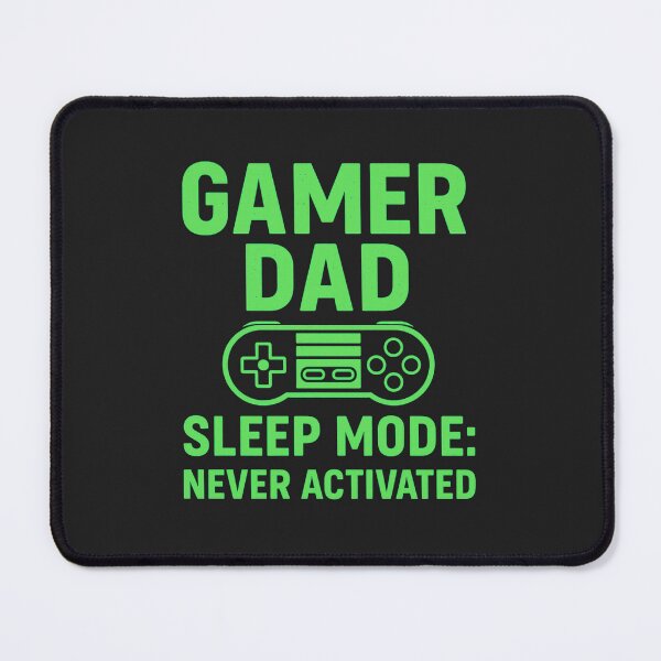 Item preview, Gamer Dad Sleep Mode: Never Activated Gaming Humor Art designed and sold by elynne9.