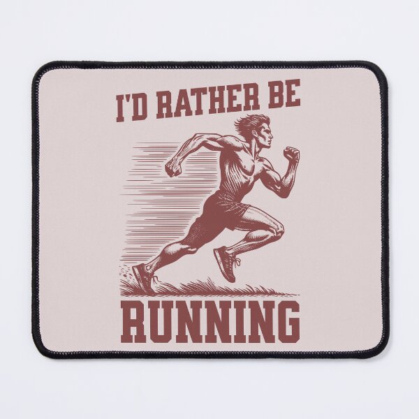 Item preview, I'd Rather Be Running Runner Athlete Sportsman designed and sold by KLArtzStore.