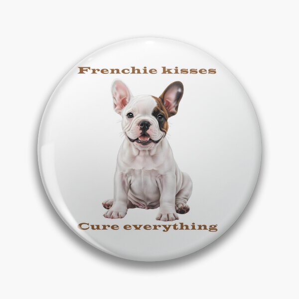 Item preview, White French Bulldog Puppy – Frenchie Kisses Cure Everything designed and sold by Pawtraitvibes.