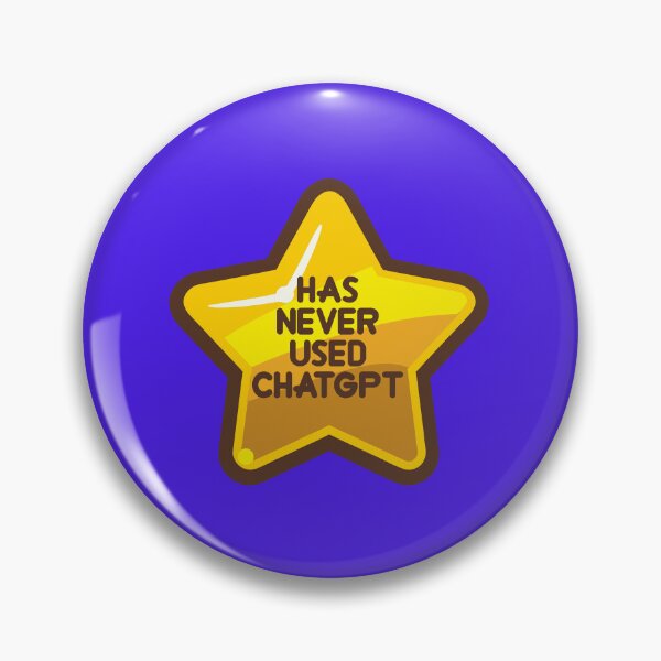 Item preview, Has never used chatgpt designed and sold by remerasnerdas.
