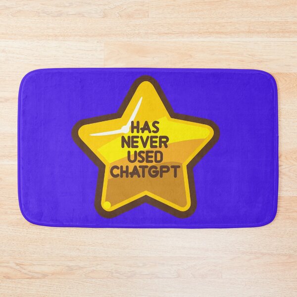 Item preview, Has never used chatgpt designed and sold by remerasnerdas.