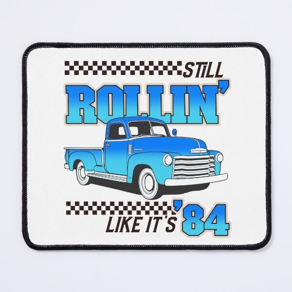 Item preview, Still Rollin' Like It's '84 - retro pick up truck designed and sold by salvaverde.