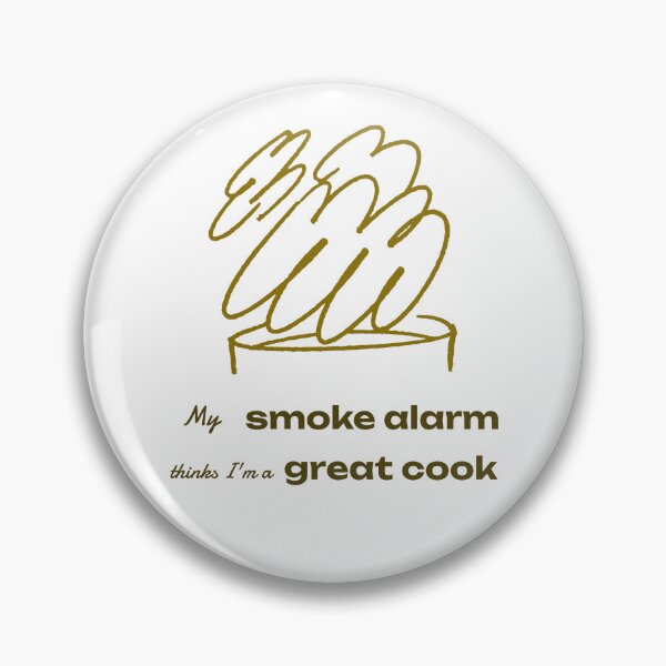 Item preview, My smoke alarm thinks I'm a great cook designed and sold by salvaverde.