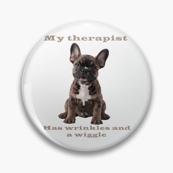 Item preview, Brindle French Bulldog Puppy - My Therapist designed and sold by Pawtraitvibes.