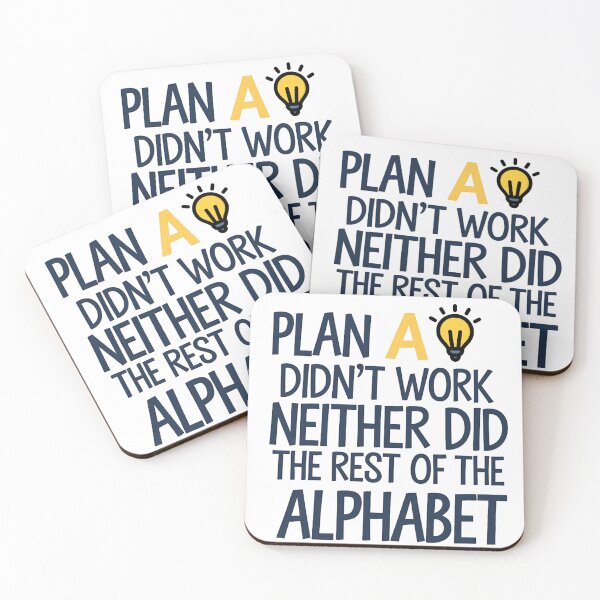 Item preview, Humor Quote Plan A to Z Didn’t Work designed and sold by Bliss Find And Design.