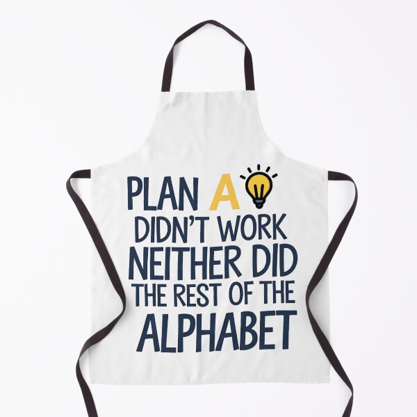 Item preview, Humor Quote Plan A to Z Didn’t Work designed and sold by Bliss Find And Design.