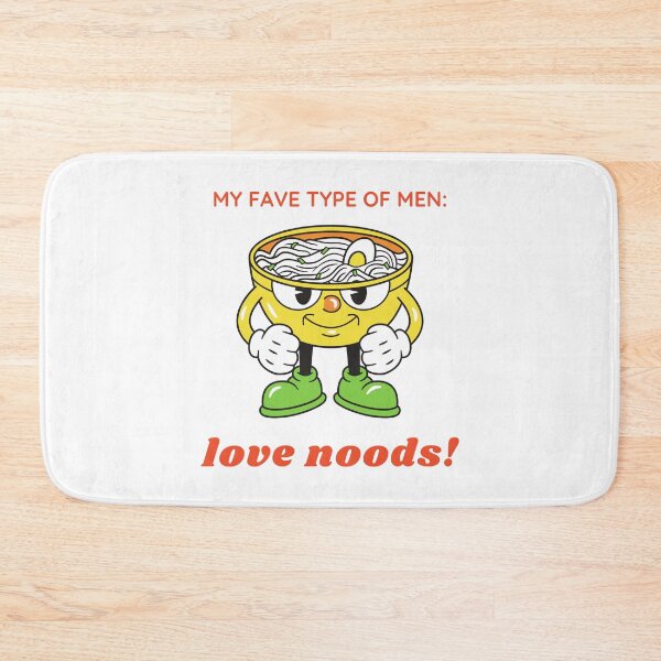 Item preview, My fave type of men love noods.  designed and sold by NicMacTees.