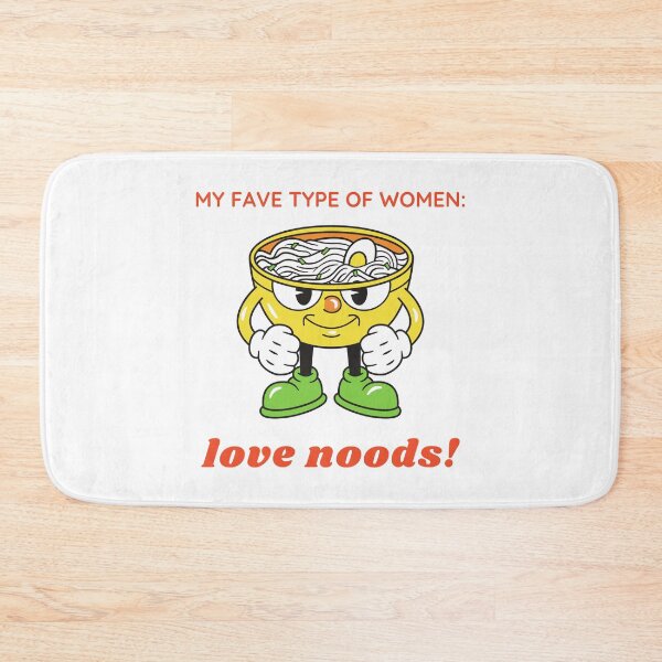 Item preview, My fave type of women love noods.  designed and sold by NicMacTees.