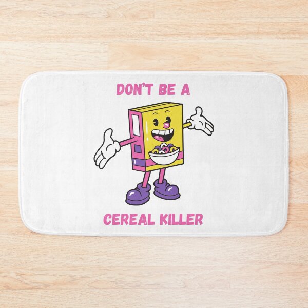 Item preview, Don't be a Cereal Killer designed and sold by NicMacTees.
