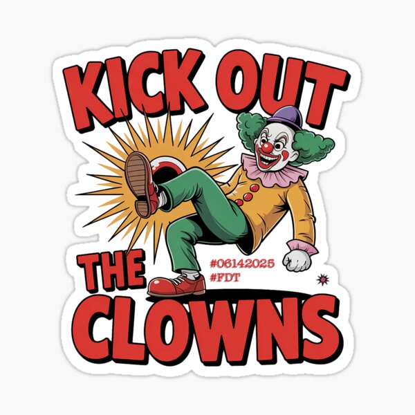 Item preview, Kick out the Clowns designed and sold by Interrupt Art.