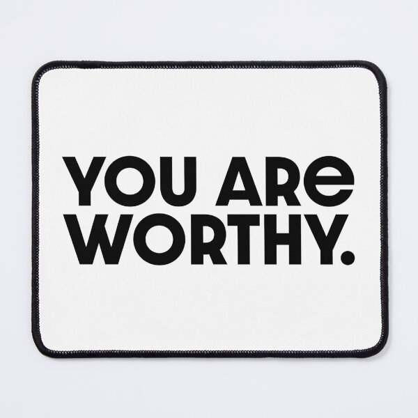 Item preview, You Are Worthy - Black designed and sold by sillyjess.