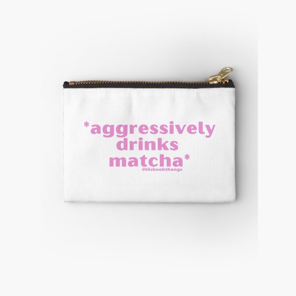 Item preview, *Aggressively drinks matcha*, v1b, pink | by @lilsboobthangs designed and sold by lilsboobthangs.