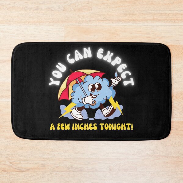 Item preview, You can expect a few inches tonight.  designed and sold by NicMacTees.