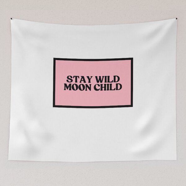 Item preview, Stay Wild Moon Child  designed and sold by CharmStudio.