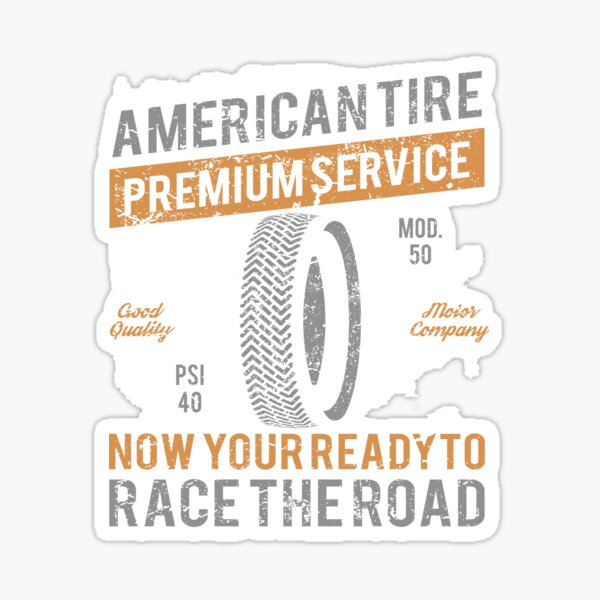 Item preview, Vintage American Tire Premium Service Retro Racing Design designed and sold by StickerAndLove.