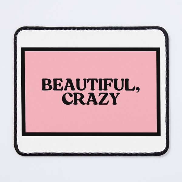 Item preview, Beautiful, Crazy designed and sold by CharmStudio.