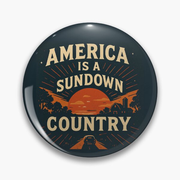 Item preview, America Is a Sundown Country designed and sold by ATLPen.