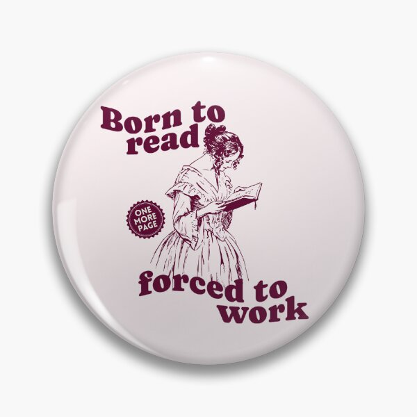 Item preview, Born to read, forced to work  designed and sold by Keeping Art Heavenly.