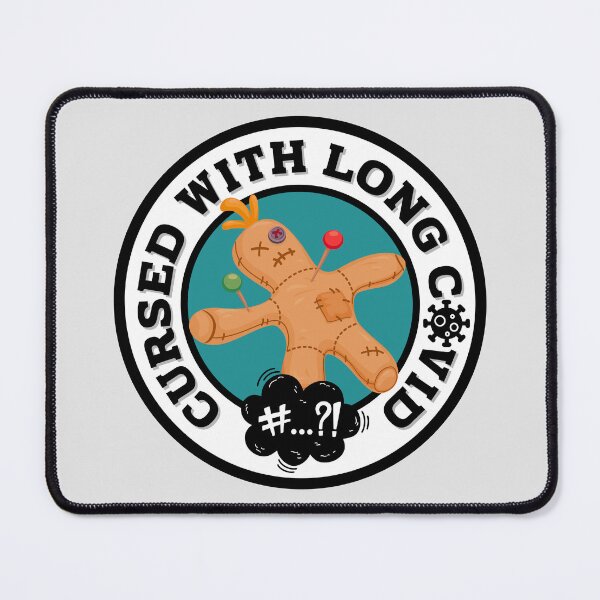 Item preview, Cursed with Long Covid (Long Covid Awareness). designed and sold by MPC-Mince-Pies.