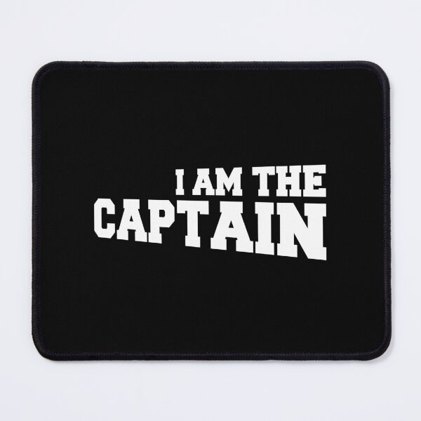 Item preview, I Am The Captain Sailor Saying Text Quote Fun Logo designed and sold by shirt-o-mat.