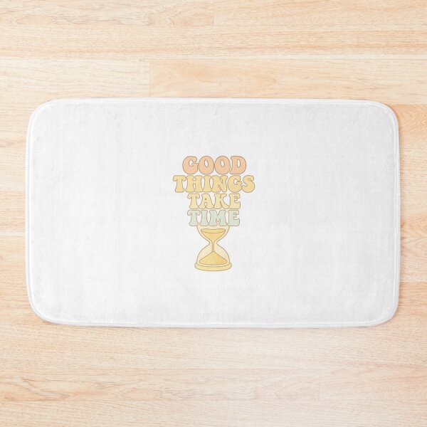 Item preview, Good Things Take Time designed and sold by JN-Designn.