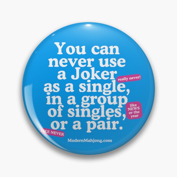 Item preview, You can never use a Joker as a single, in a group of singles, or a pair. designed and sold by ModernMahjong.