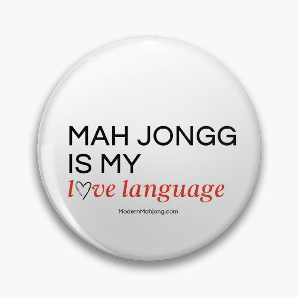 Item preview, MAH JONGG IS MY love language (See other design for Mahjong) designed and sold by ModernMahjong.