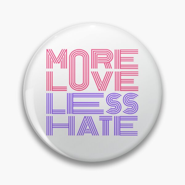 Item preview, More Love Less Hate designed and sold by VibeTCreations.