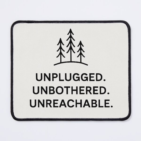 Item preview, Unplugged. Unbothered. Unreachable. designed and sold by OverthinkLab.