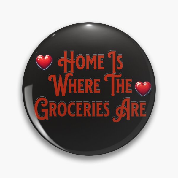 Item preview, Home is Where the Groceries Are designed and sold by BleesTees.