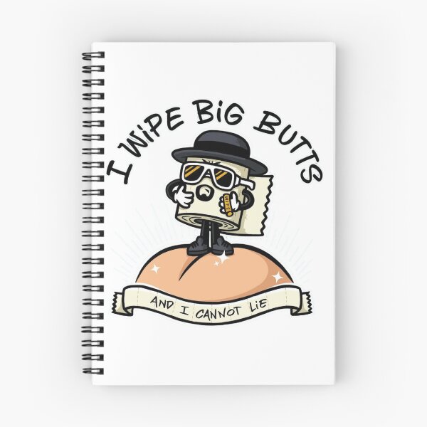 Item preview, I wipe big butts designed and sold by Galaxydiamond.