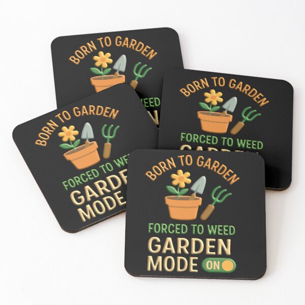 Item preview, Born to Garden, Forced to Weed – Garden Mode ON Design designed and sold by delohill.