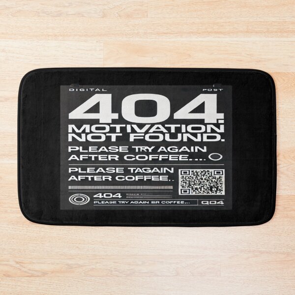 Item preview, 404: Motivation Not Found Poster designed and sold by MarinaBlackArt.