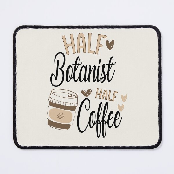 Item preview, Funny Botanist Coffee Awesome And Cool designed and sold by LifeGoods103.