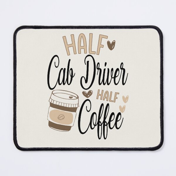 Item preview, Funny Cab Driver Coffee Awesome And Cool designed and sold by LifeGoods103.