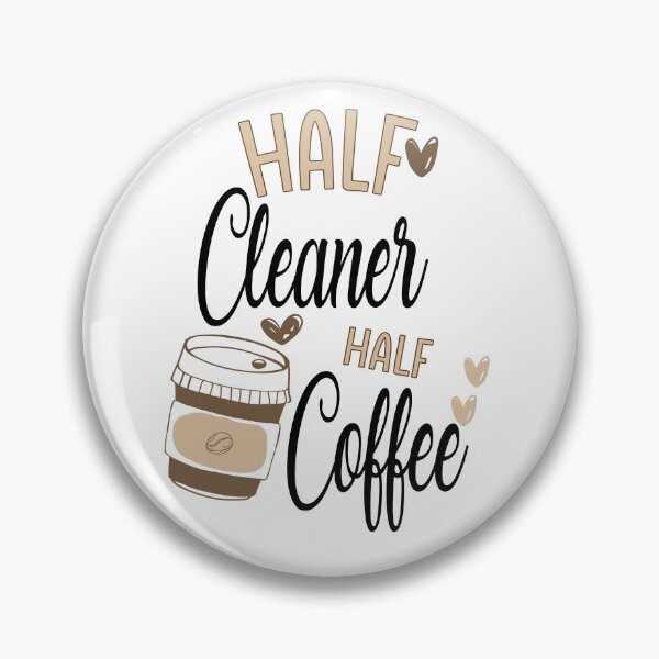 Item preview, Funny Cleaner Coffee Awesome And Cool designed and sold by LifeGoods103.